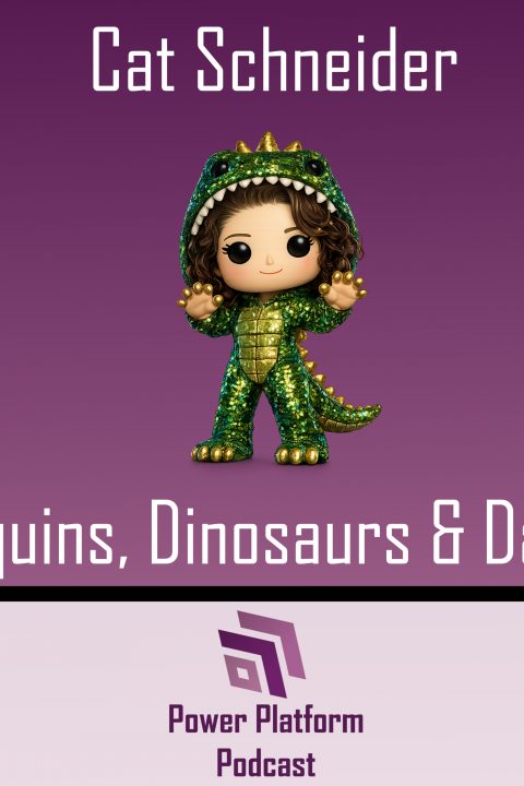 Sequins, Dinosaurs & Data: Cat Schneider on Standing Out in the Power Platform Community